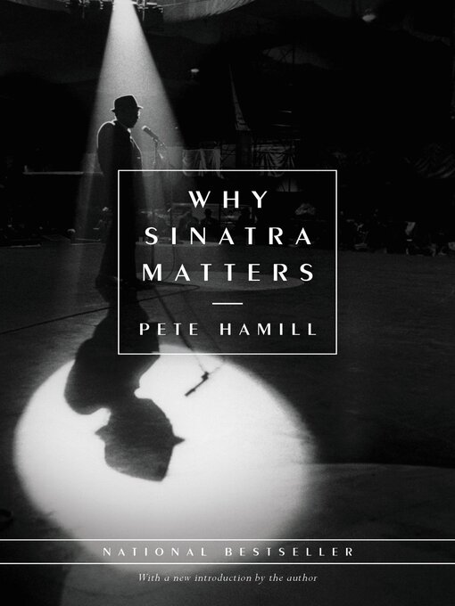 Title details for Why Sinatra Matters by Pete Hamill - Wait list